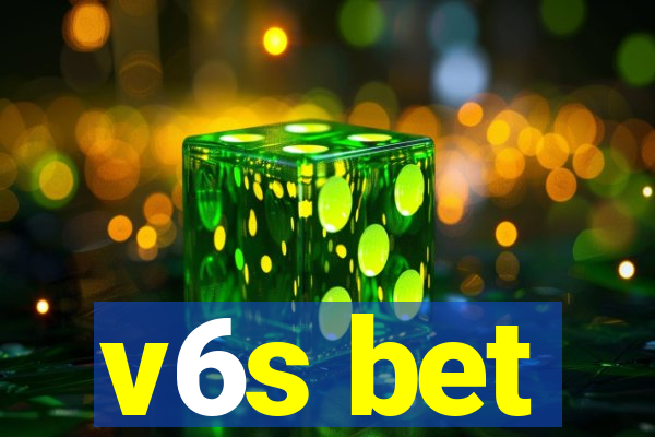 v6s bet